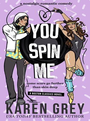 cover image of YOU SPIN ME: a nostalgic romantic comedy